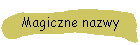 Magiczne nazwy