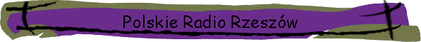 Polskie Radio Rzeszw